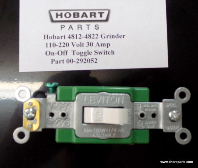 Hobart 4812-4822 Meat Grinder  30 Amp On-Off- Toggle Switch Part 00-292052